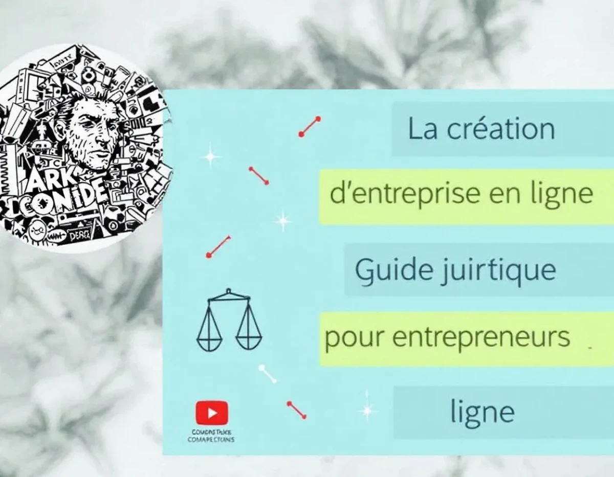 La Création d'Entreprise en Ligne : Guide Juridique Complet pour Entrepreneurs
